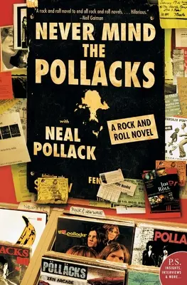 Never Mind the Pollacks: Un roman rock and roll - Never Mind the Pollacks: A Rock and Roll Novel