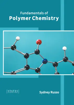 Fundamentele chimiei polimerilor (Fundamentals of Polymer Chemistry) - Fundamentals of Polymer Chemistry