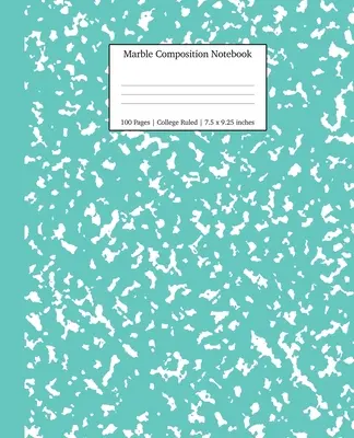 Marble Composition Notebook College Ruled: Turcoise Marble Notebookbooks, School Supplies, Notebooks for School - Marble Composition Notebook College Ruled: Turquoise Marble Notebooks, School Supplies, Notebooks for School