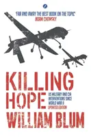 Uciderea speranței: Intervențiile armatei americane și ale CIA de la al Doilea Război Mondial încoace - Killing Hope: Us Military and CIA Interventions Since World War II