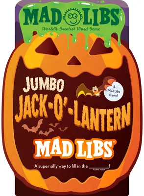 Jumbo Jack-O'-Lantern Mad Libs: 4 Mad Libs în 1! Cel mai mare joc de cuvinte din lume - Jumbo Jack-O'-Lantern Mad Libs: 4 Mad Libs in 1!: World's Greatest Word Game