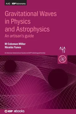Undele gravitaționale în fizică și astrofizică - Gravitational Waves in Physics and Astrophysics
