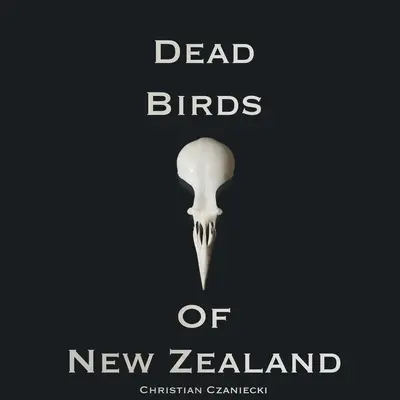 Păsări moarte din Noua Zeelandă - Dead Birds Of New Zealand