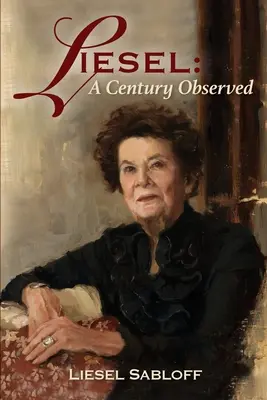 Liesel: Un secol observat - Liesel: A Century Observed