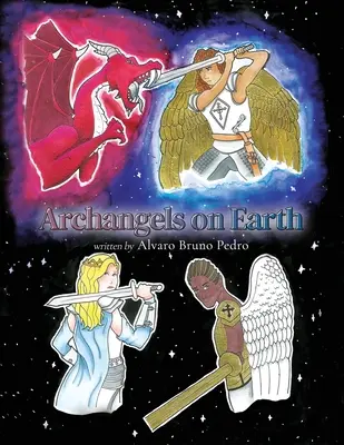 Arhangheli pe Pământ - Archangels on Earth