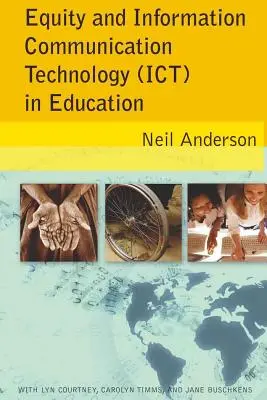 Echitate și tehnologia informației și comunicațiilor (Ict) în educație: Cu Lyn Courtney, Carolyn Timms și Jane Buschkens - Equity and Information Communication Technology (Ict) in Education: With Lyn Courtney, Carolyn Timms, and Jane Buschkens