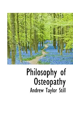 Filosofia osteopatiei - Philosophy of Osteopathy
