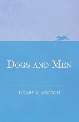 Câini și oameni - Dogs and Men