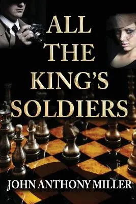 Toți soldații regelui - All the King's Soldiers