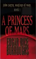 O prințesă a lui Marte, John Carter, Warlord of Mars, Cartea 1 - A Princess of Mars, John Carter, Warlord of Mars, Book 1