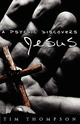 Un medium îl descoperă pe Iisus - A Psychic Discovers Jesus