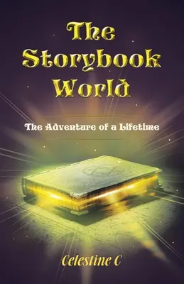 Lumea poveștilor: Aventura unei vieți - The Storybook World: The Adventure of a Lifetime
