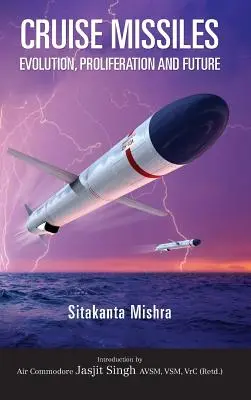 Rachete de croazieră: Evoluție, proliferare și viitor - Cruise Missile: Evolution, Proliferation and Future