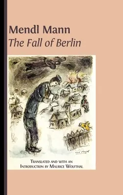 Căderea Berlinului” de Mendl Mann - Mendl Mann's 'The Fall of Berlin'
