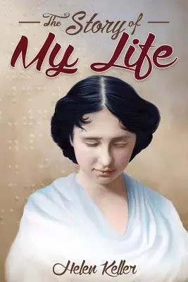 Povestea vieții mele - The Story of My Life