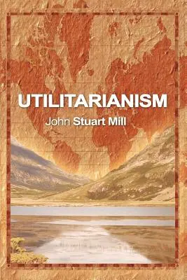 Utilitarismul - Utilitarianism