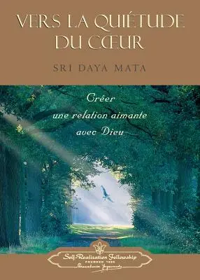 Intră în inima liniștită (franceză) - Enter the Quiet Heart (French)