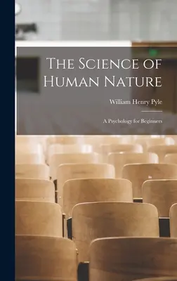 Știința naturii umane: O psihologie pentru începători - The Science of Human Nature: A Psychology for Beginners