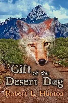 Darul câinelui din deșert - Gift of the Desert Dog