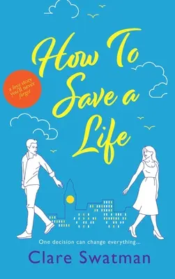 Cum să salvezi o viață - How To Save A Life