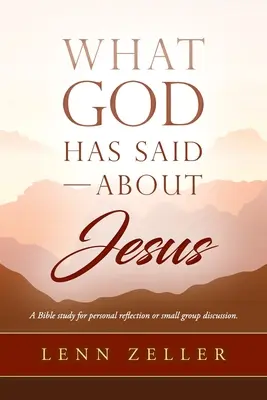 Ce a spus Dumnezeu despre Iisus - What God Has Said-About Jesus