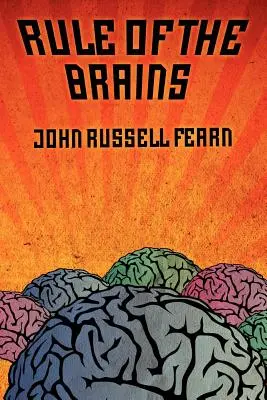Regula creierelor: Povestiri science-fiction clasice - Rule of the Brains: Classic Science Fiction Stories