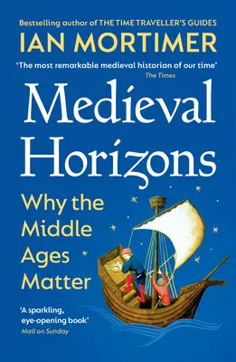 Orizonturi medievale - De ce este important Evul Mediu - Medieval Horizons - Why the Middle Ages Matter