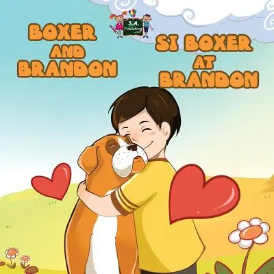 Boxer și Brandon Si Boxer la Brandon: Ediție bilingvă engleză tagalog - Boxer and Brandon Si Boxer at Brandon: English Tagalog Bilingual Edition