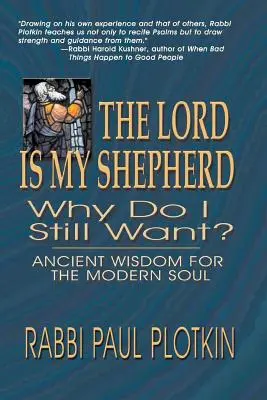 Domnul este păstorul meu, de ce mai vreau? - The Lord Is My Shepherd, Why Do I Still Want?