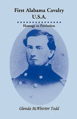 First Alabama Cavalry, SUA: Omagiu patriotismului - First Alabama Cavalry, USA: Homage to Patriotism