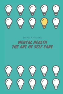 Sănătate mentală: Arta îngrijirii de sine - Mental Health: The Art of Self Care