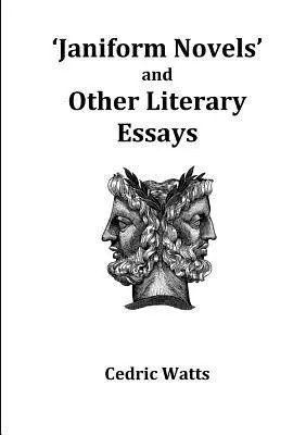 „Romane janiforme” și alte eseuri literare - 'Janiform Novels' and other Literary Essays