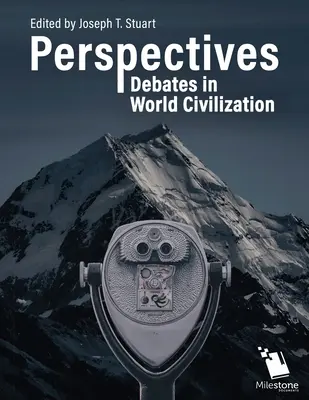 Perspective: Dezbateri în civilizația mondială - Perspectives: Debates in World Civilization