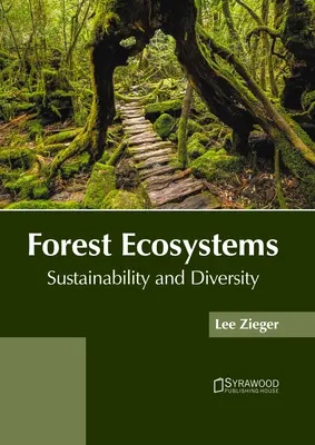 Ecosisteme forestiere: Durabilitate și diversitate - Forest Ecosystems: Sustainability and Diversity