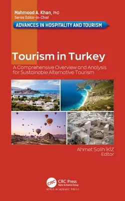 Turismul în Turcia: O prezentare și o analiză cuprinzătoare pentru turismul alternativ durabil - Tourism in Turkey: A Comprehensive Overview and Analysis for Sustainable Alternative Tourism