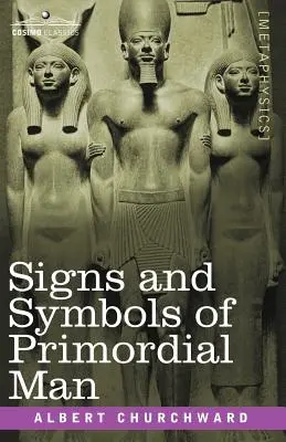 Semnele și simbolurile Omului Primordial - Signs and Symbols of Primordial Man