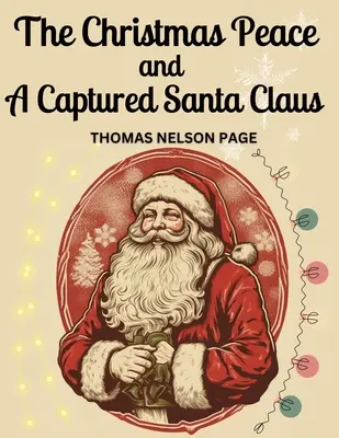 Pacea de Crăciun și un Moș Crăciun capturat - The Christmas Peace and A Captured Santa Claus