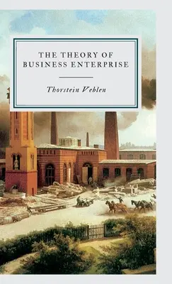 Teoria întreprinderii comerciale - The Theory of Business Enterprise
