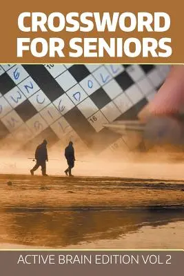 Cuvinte încrucișate pentru seniori: Active Brain Edition Vol 2 - Crossword For Seniors: Active Brain Edition Vol 2