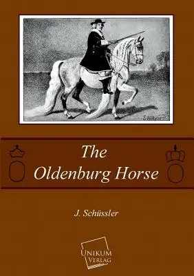 Calul Oldenburg - The Oldenburg Horse