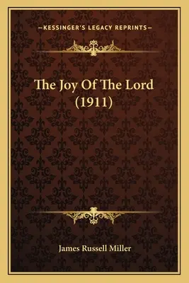 Bucuria Domnului (The Joy Of The Lord) (1911) - The Joy Of The Lord (1911)