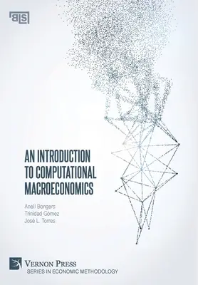 O introducere în macroeconomia computațională - An Introduction to Computational Macroeconomics
