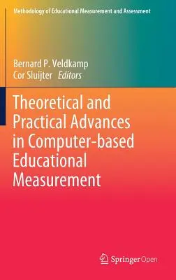 Progrese teoretice și practice în măsurarea educațională bazată pe calculator - Theoretical and Practical Advances in Computer-Based Educational Measurement