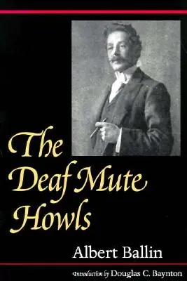 Urletele surdo-muților: Volumul 1 - The Deaf Mute Howls: Volume 1
