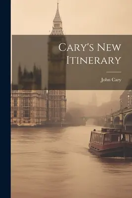 Noul itinerar al lui Cary - Cary's New Itinerary