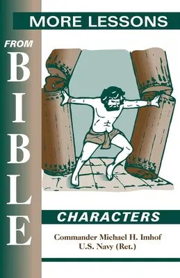 Mai multe lecții de la personaje biblice - More Lessons from Bible Characters