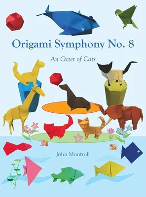 Simfonia Origami nr. 8: Un octet de pisici - Origami Symphony No. 8: An Octet of Cats