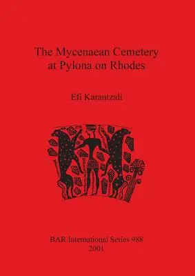 Cimitirul micenian de la Pylona din Rodos - The Mycenaean Cemetery at Pylona on Rhodes