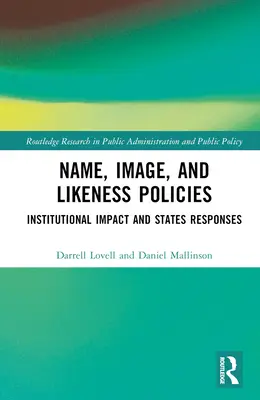 Politici privind numele, imaginea și asemănarea: Impactul instituțional și răspunsurile statelor - Name, Image, and Likeness Policies: Institutional Impact and States Responses
