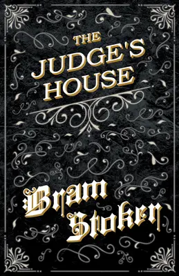 Casa judecătorului (Fantasy and Horror Classics) - The Judge's House (Fantasy and Horror Classics)